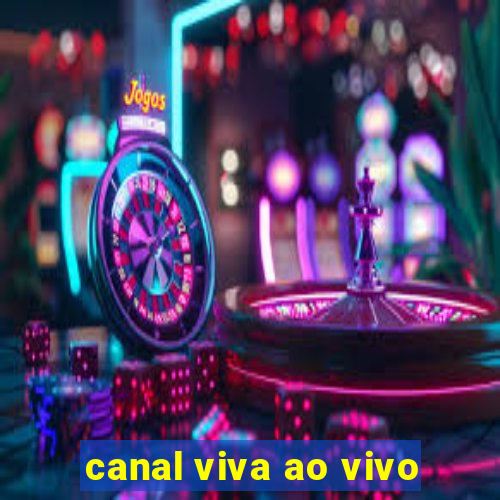 canal viva ao vivo